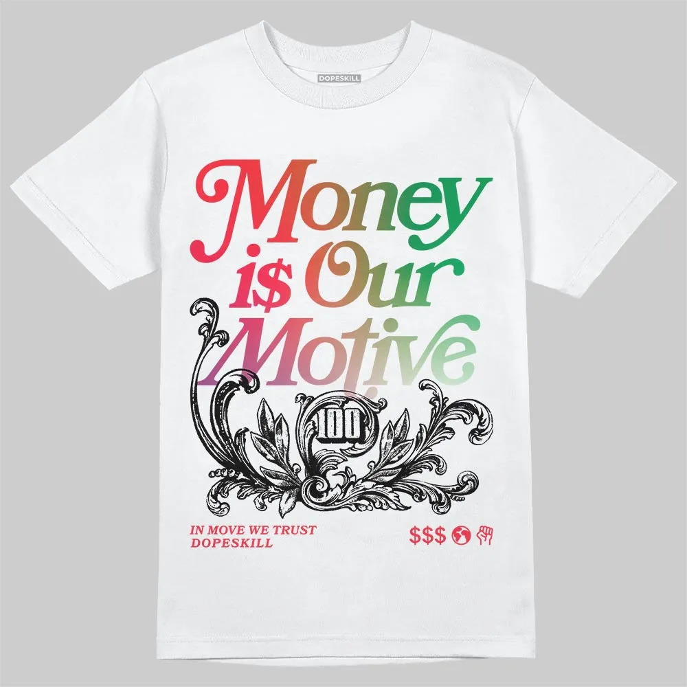 “285” Atlanta 11s DopeSkill T-Shirt Money Is Our Motive Typo Graphic sold by DopeSkill product image thumbnail 2
