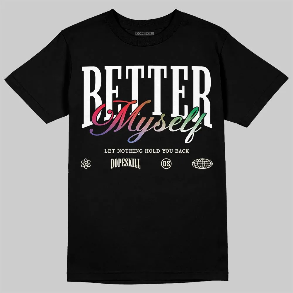 “285” Atlanta 11s DopeSkill T-Shirt Better Myself Graphic sold by DopeSkill