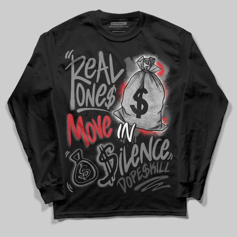 Shadow 10s DopeSkill Long Sleeve T-Shirt Real Ones Move In Silence Graphic sold by DopeSkill