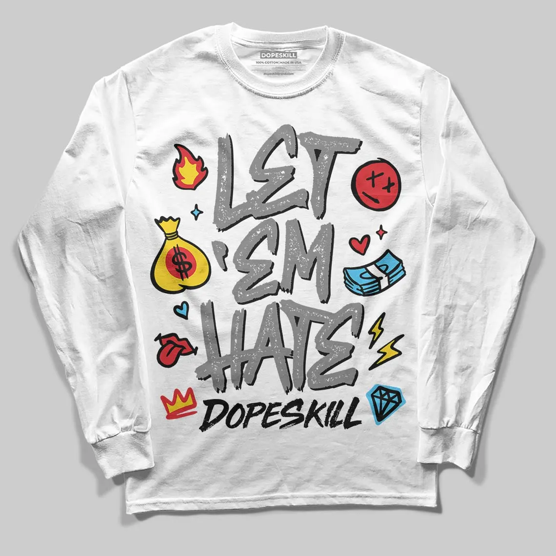 Shadow 10s DopeSkill Long Sleeve T-Shirt Let 'em Hate Graphic sold by DopeSkill product image thumbnail 2