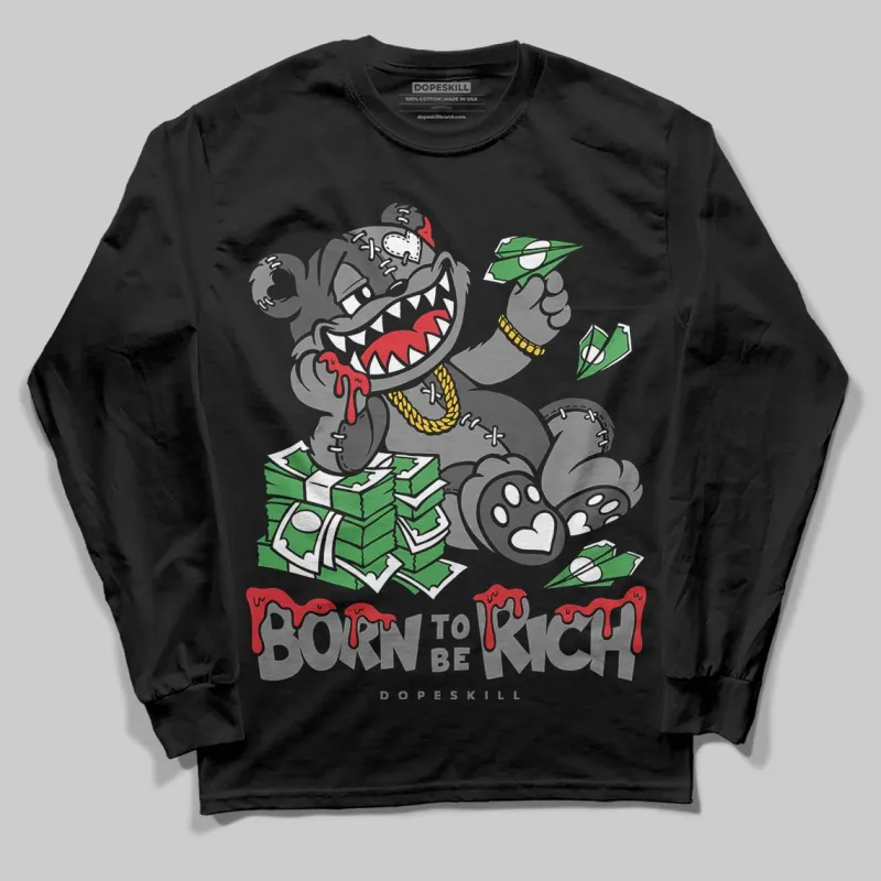 Shadow 10s DopeSkill Long Sleeve T-Shirt Born To Be Rich Graphic sold by DopeSkill