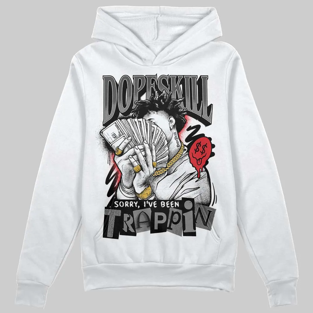 Shadow 10s DopeSkill Hoodie Sweatshirt Sorry I've Been Trappin Graphic sold by DopeSkill product image thumbnail 2
