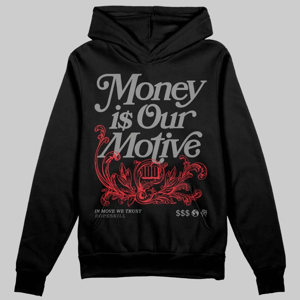 Shadow 10s DopeSkill Hoodie Sweatshirt Money Is Our Motive Typo Graphic sold by DopeSkill