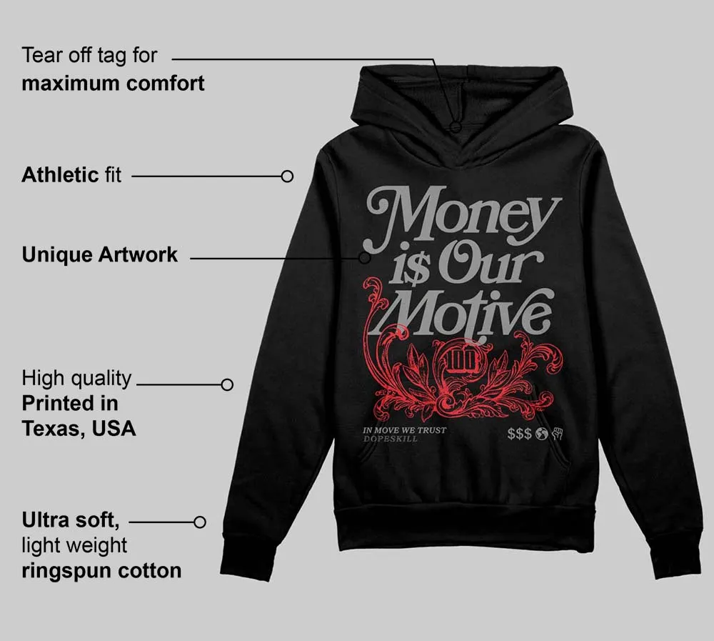 Shadow 10s DopeSkill Hoodie Sweatshirt Money Is Our Motive Typo Graphic sold by DopeSkill product image thumbnail 3