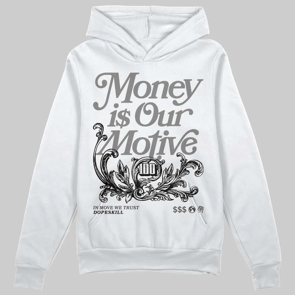 Shadow 10s DopeSkill Hoodie Sweatshirt Money Is Our Motive Typo Graphic sold by DopeSkill product image thumbnail 2