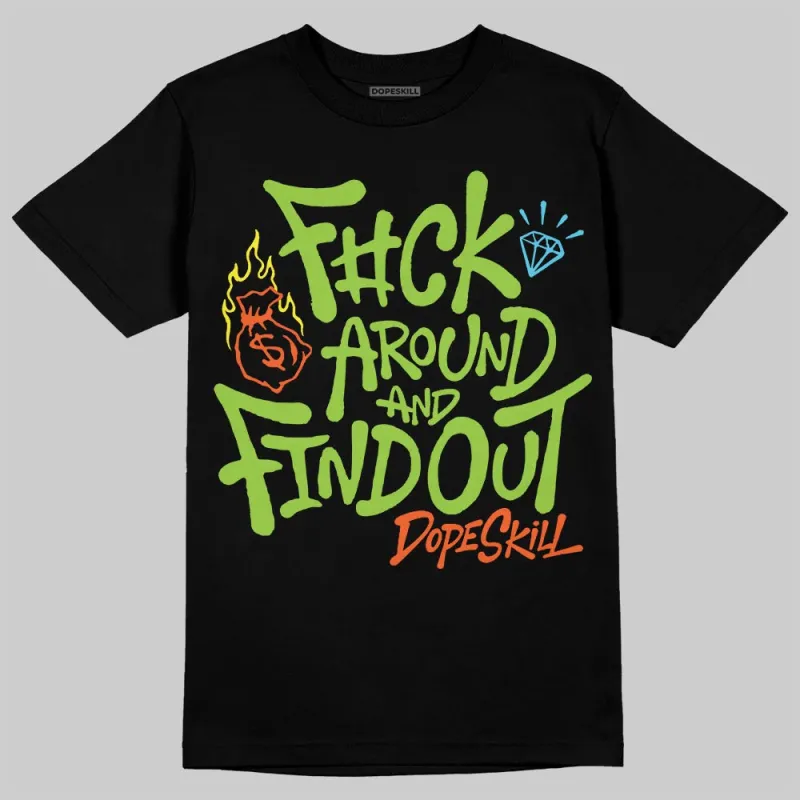 Neon Green Collection DopeSkill T-Shirt F#ck Around And Find Out Graphic sold by DopeSkill