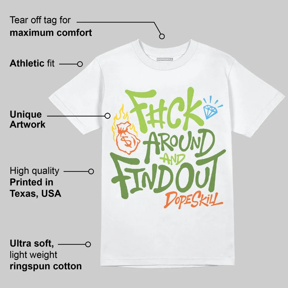 Green Collection DopeSkill T-Shirt F#ck Around And Find Out Graphic sold by DopeSkill product image thumbnail 4