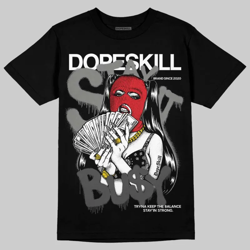 Shadow 10s DopeSkill T-Shirt Stay It Busy Graphic sold by DopeSkill