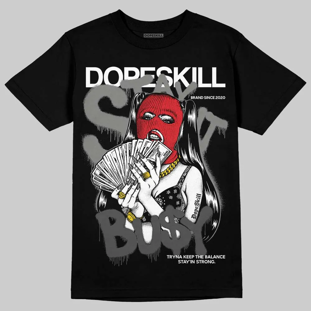 Shadow 10s DopeSkill T-Shirt Stay It Busy Graphic sold by DopeSkill