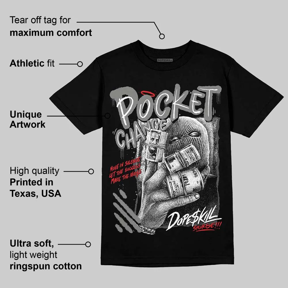 Shadow 10s DopeSkill T-Shirt Pocket Change Graphic sold by DopeSkill product image thumbnail 3