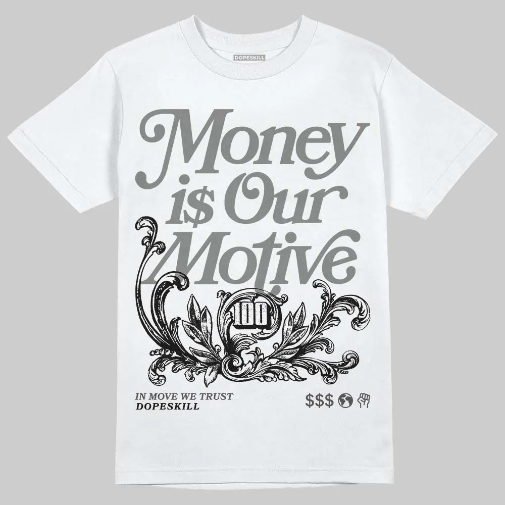 Shadow 10s DopeSkill T-Shirt Money Is Our Motive Typo Graphic sold by DopeSkill product image thumbnail 2