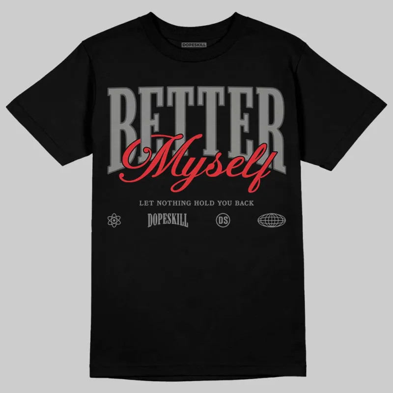 Shadow 10s DopeSkill T-Shirt Better Myself Graphic sold by DopeSkill
