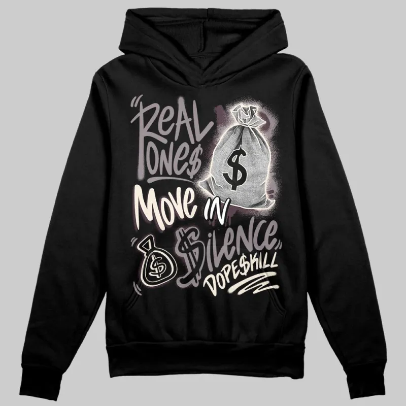 A Ma Maniére x Smokey Mauve 6s DopeSkill Hoodie Sweatshirt Real Ones Move In Silence Graphic sold by DopeSkill