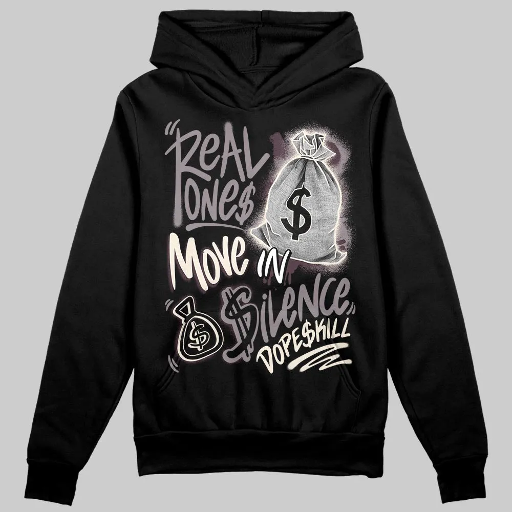 A Ma Maniére x Smokey Mauve 6s DopeSkill Hoodie Sweatshirt Real Ones Move In Silence Graphic sold by DopeSkill