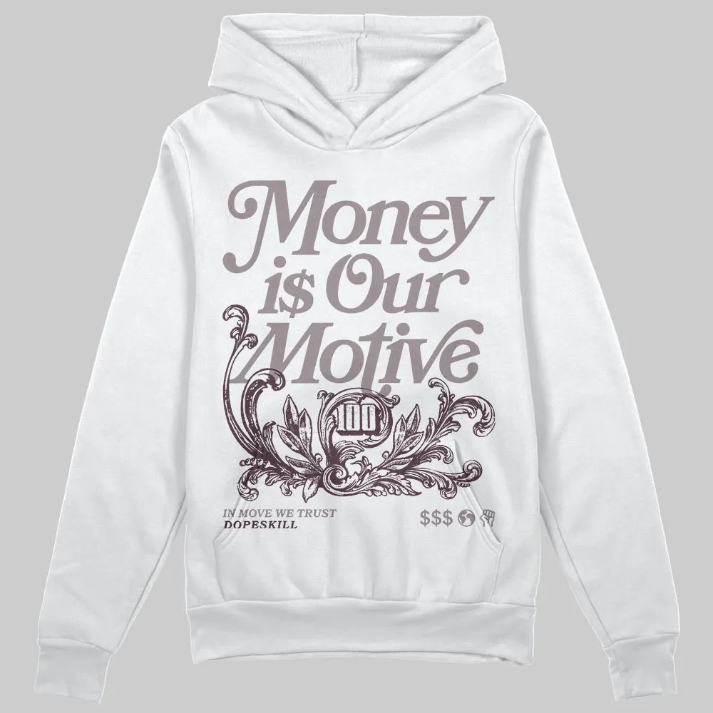 A Ma Maniére x Smokey Mauve 6s DopeSkill Hoodie Sweatshirt Money Is Our Motive Typo Graphic sold by DopeSkill product image thumbnail 2