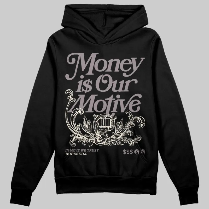 A Ma Maniére x Smokey Mauve 6s DopeSkill Hoodie Sweatshirt Money Is Our Motive Typo Graphic sold by DopeSkill