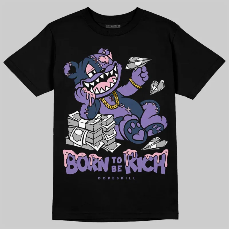 Mojave 11s DopeSkill T-Shirt Born To Be Rich Graphic sold by DopeSkill