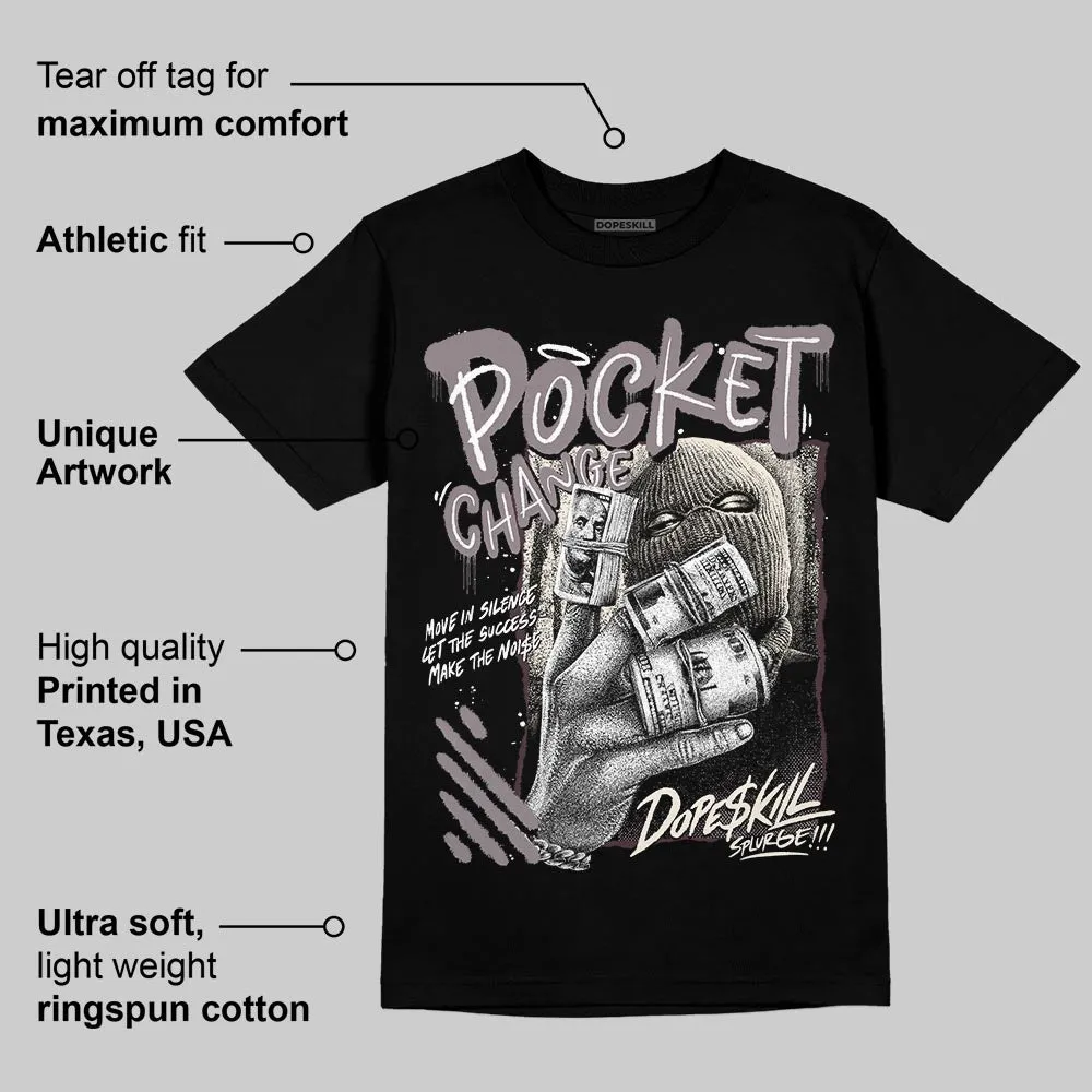 A Ma Maniére x Smokey Mauve 6s DopeSkill T-Shirt Pocket Change Graphic sold by DopeSkill product image thumbnail 3