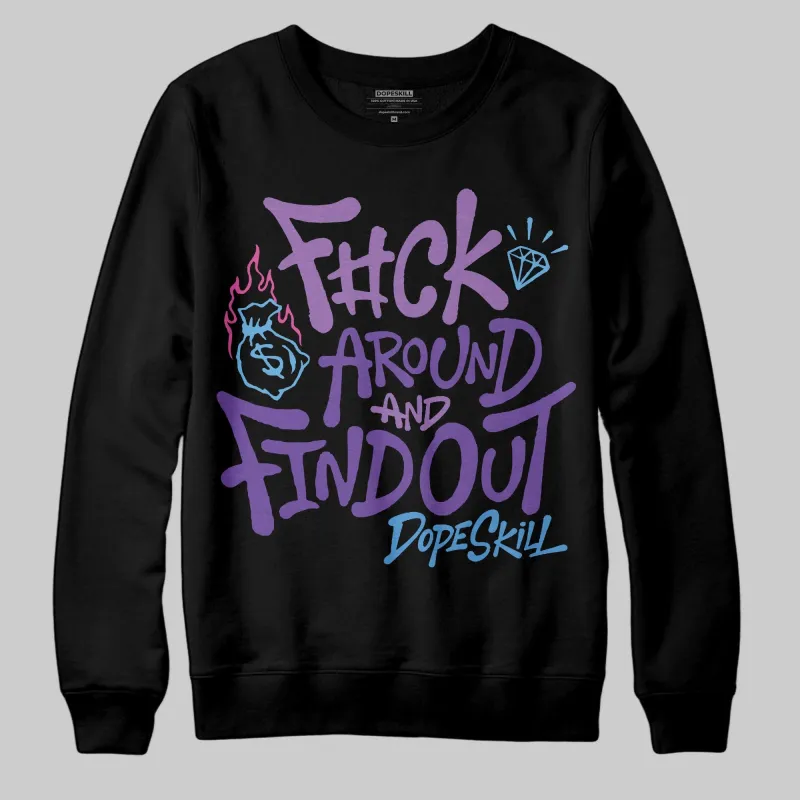 PURPLE Collection DopeSkill Sweatshirt F#ck Around And Find Out Graphic sold by DopeSkill