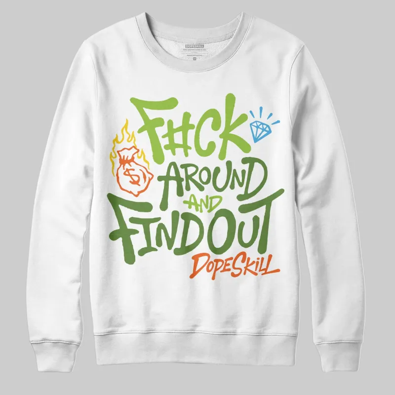 Green Collection DopeSkill Sweatshirt F#ck Around And Find Out Graphic sold by DopeSkill