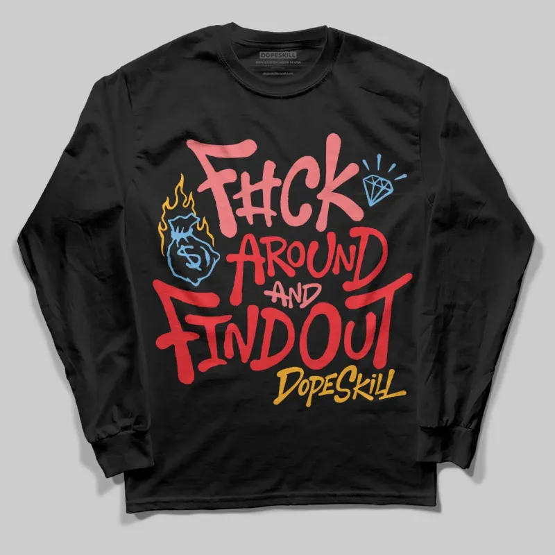 Red Collection DopeSkill Long Sleeve T-Shirt F#ck Around And Find Out Graphic sold by DopeSkill