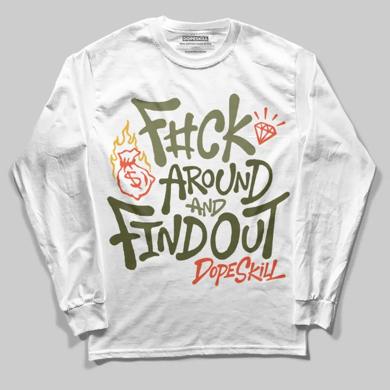Olive Collection DopeSkill Long Sleeve T-Shirt F#ck Around And Find Out Graphic sold by DopeSkill