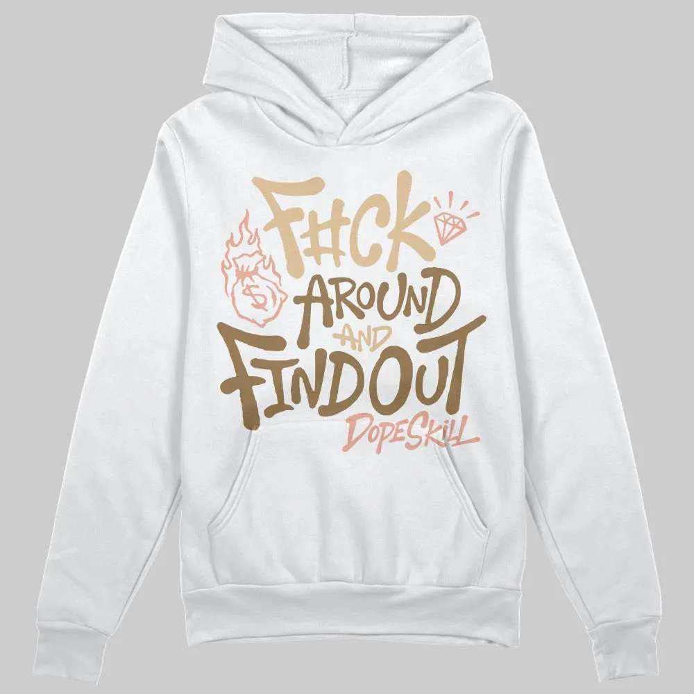 TAN Collection DopeSkill Hoodie Sweatshirt F#ck Around And Find Out Graphic sold by DopeSkill product image thumbnail 2