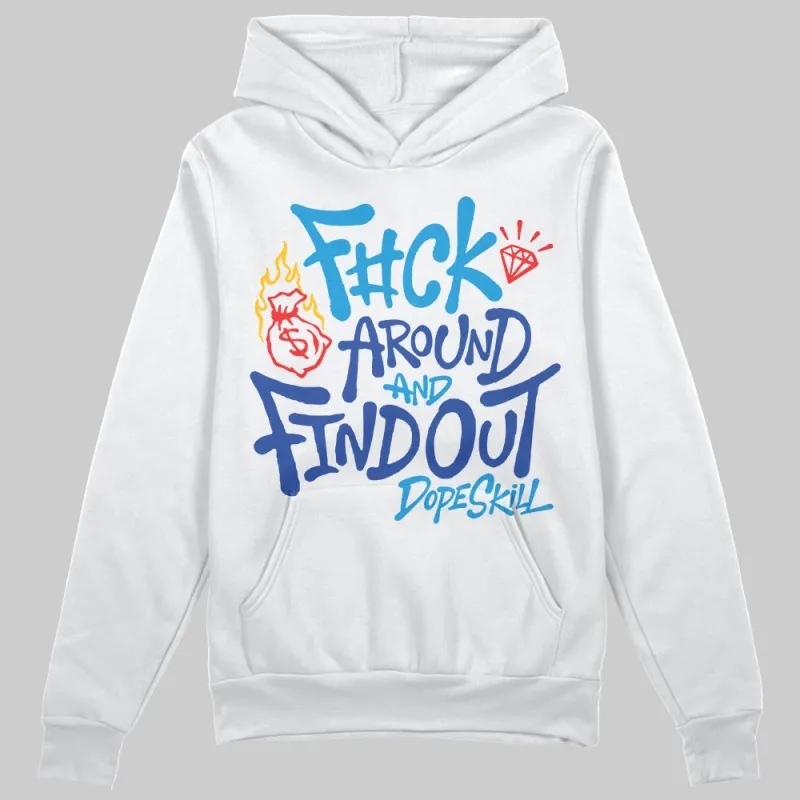 Royal Blue Collection DopeSkill Hoodie Sweatshirt F#ck Around And Find Out Graphic sold by DopeSkill