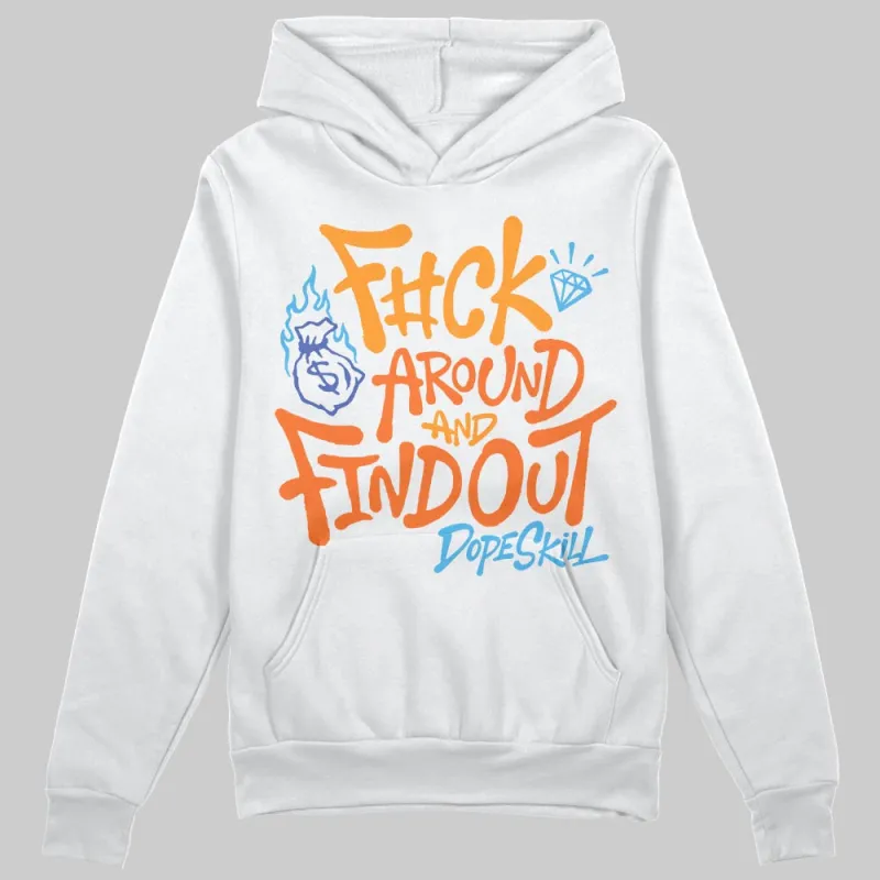 Orange Black White DopeSkill Hoodie Sweatshirt F#ck Around And Find Out Graphic sold by DopeSkill