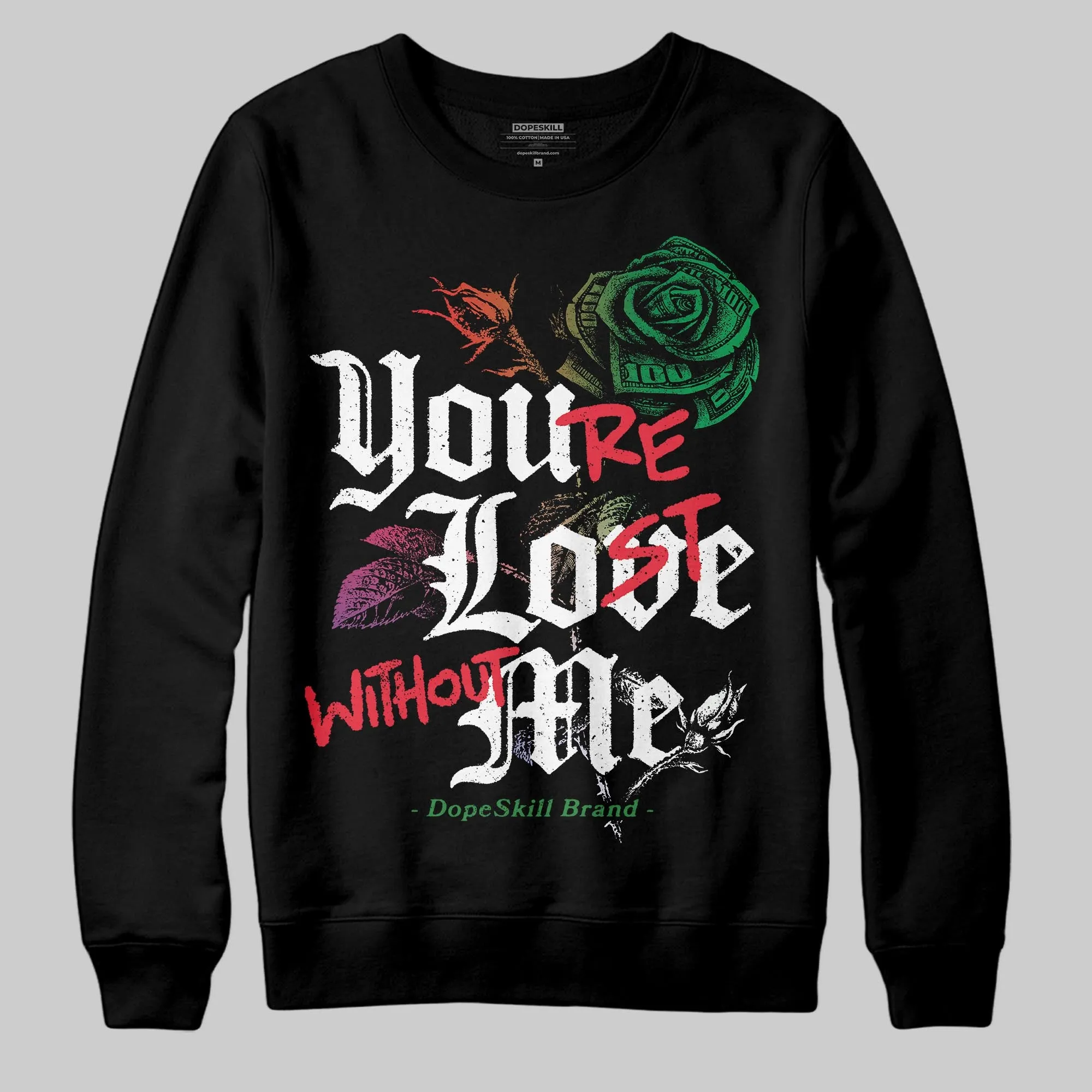 “285” Atlanta 11s DopeSkill Sweatshirt You’re Lost Without Me Graphic sold by DopeSkill