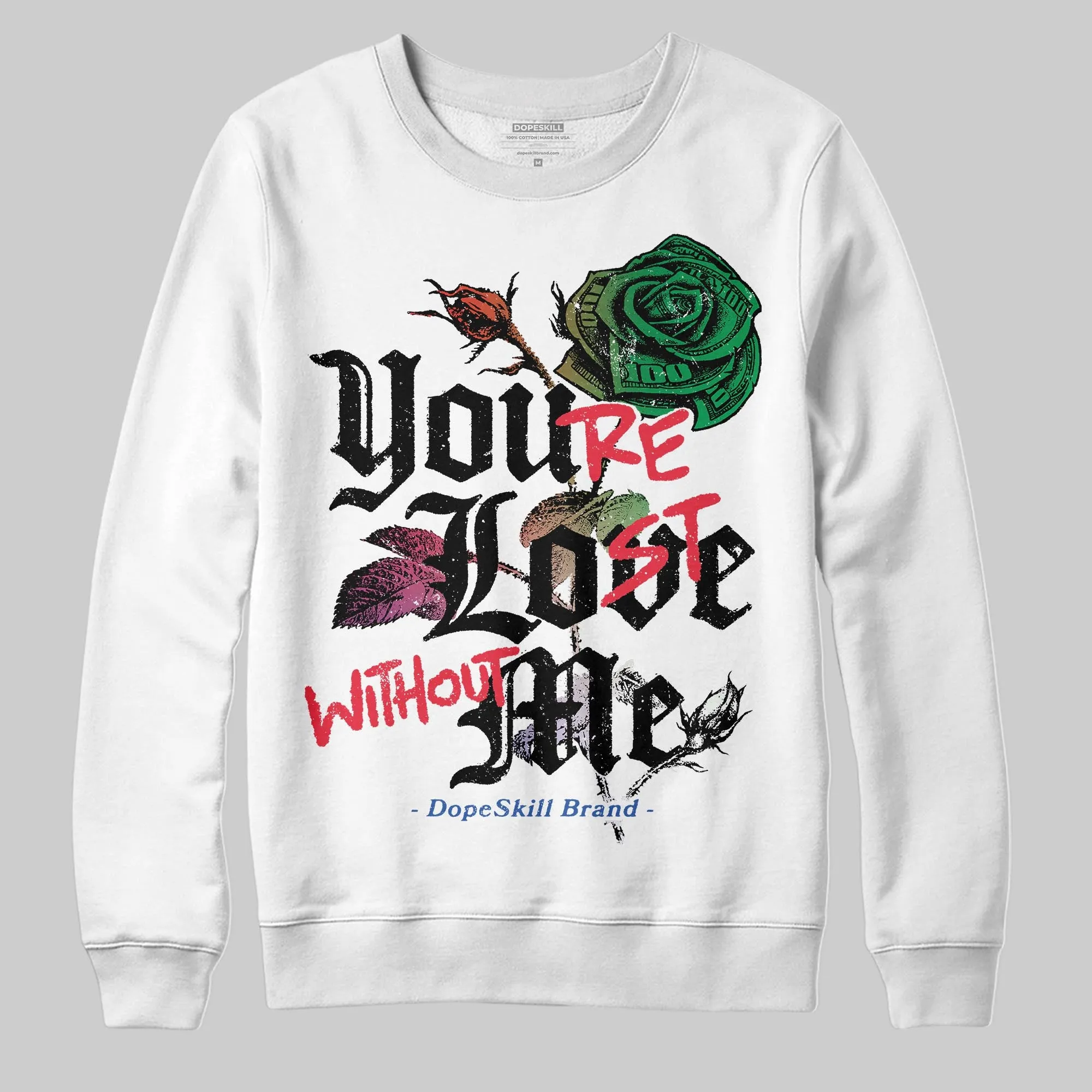 “285” Atlanta 11s DopeSkill Sweatshirt You’re Lost Without Me Graphic sold by DopeSkill product image thumbnail 2