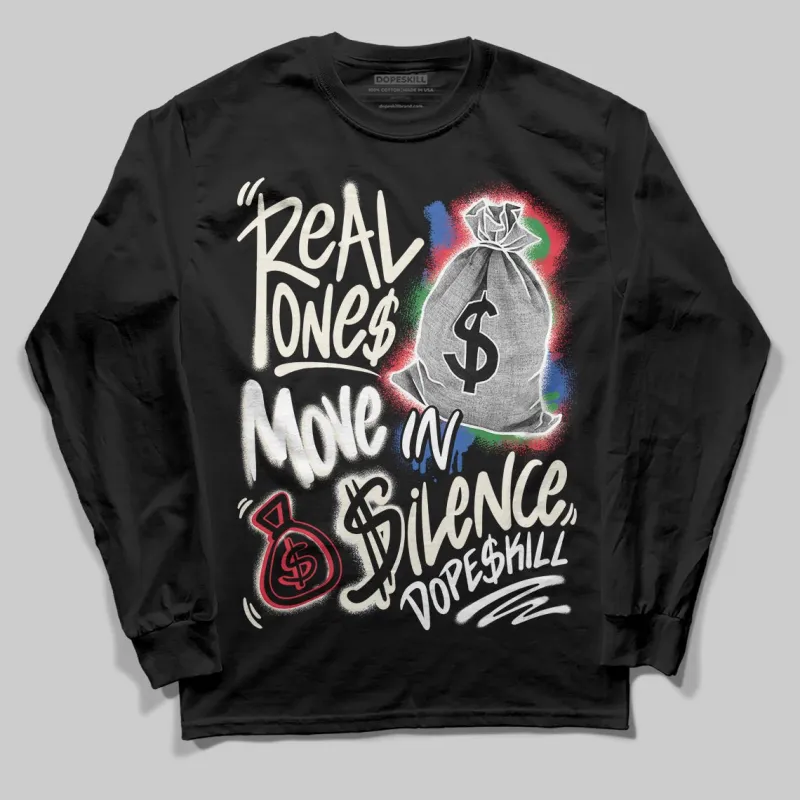 “285” Atlanta 11s DopeSkill Long Sleeve T-Shirt Real Ones Move In Silence Graphic sold by DopeSkill