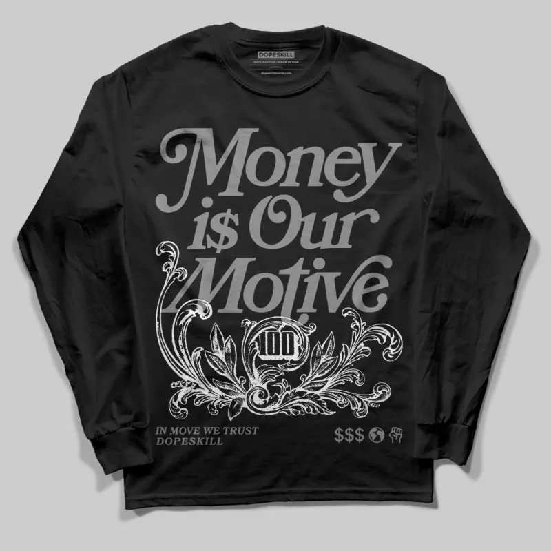 Black Cat 4s DopeSkill Long Sleeve T-Shirt Money Is Our Motive Typo Graphic sold by DopeSkill