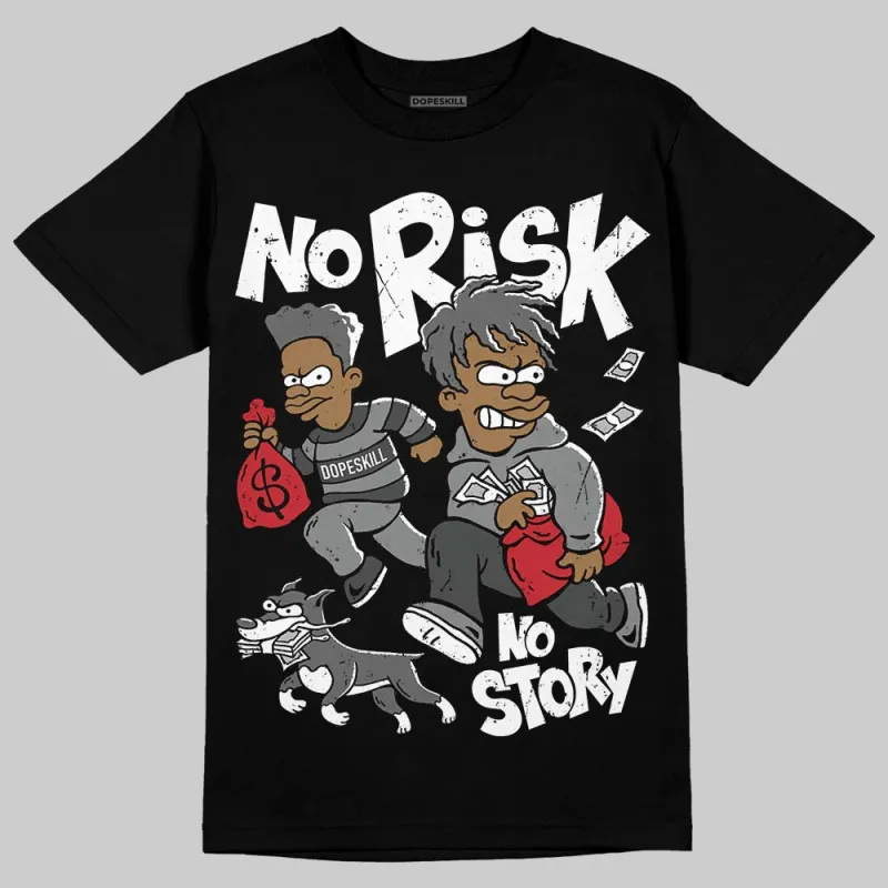Black Cat 4s DopeSkill T-Shirt No Risk No Story Graphic sold by DopeSkill