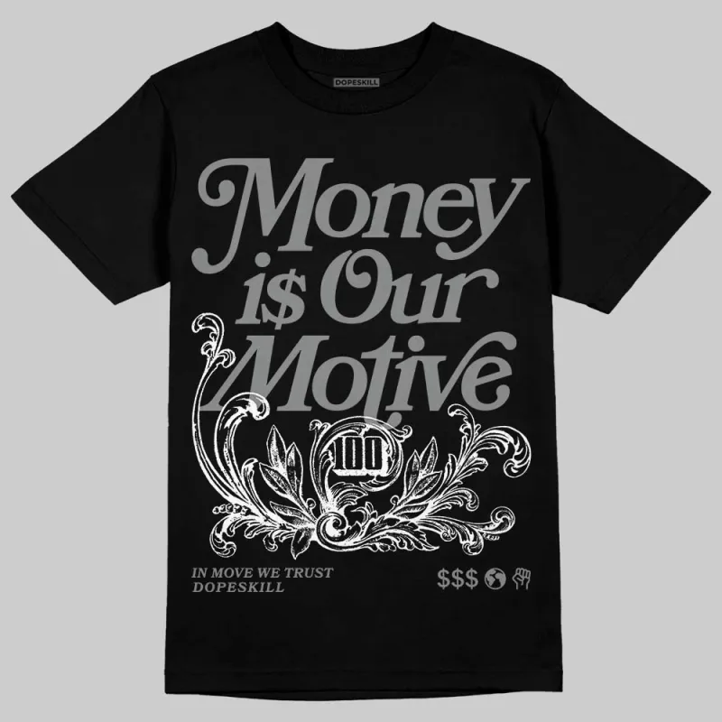 Black Cat 4s DopeSkill T-Shirt Money Is Our Motive Typo Graphic sold by DopeSkill