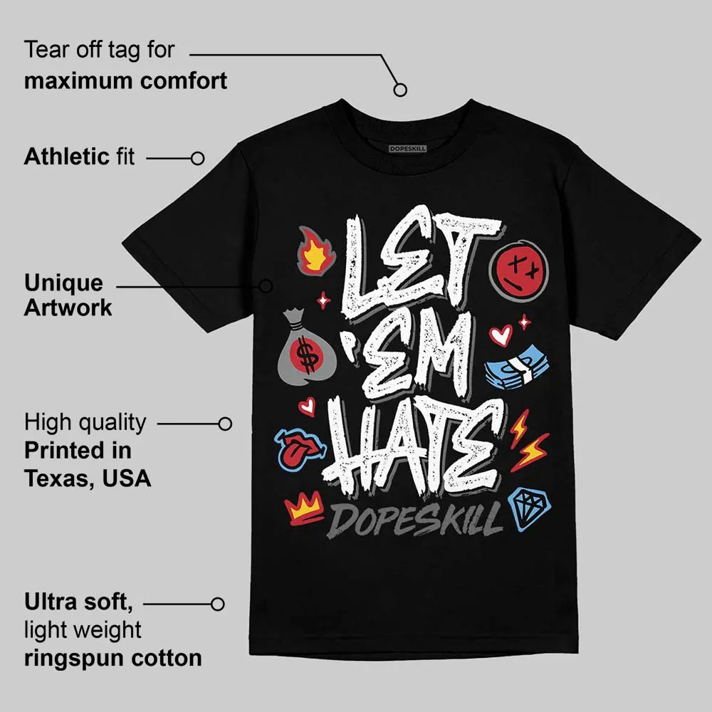 Black Cat 4s DopeSkill T-Shirt Let 'em Hate Graphic sold by DopeSkill product image thumbnail 3