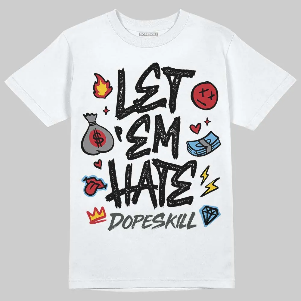 Black Cat 4s DopeSkill T-Shirt Let 'em Hate Graphic sold by DopeSkill product image thumbnail 2