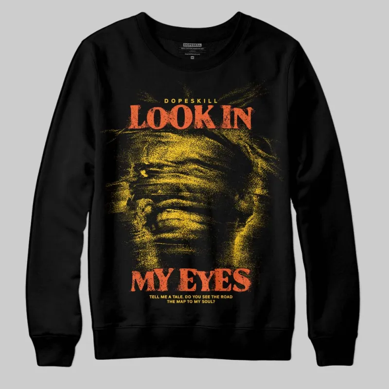 Yellow Collection DopeSkill Sweatshirt Look In My Eyes Graphic sold by DopeSkill