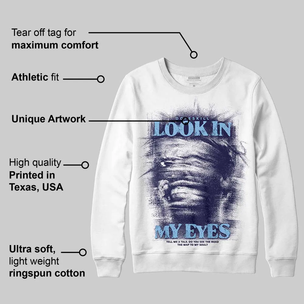 University Blue Collection DopeSkill Sweatshirt Look In My Eyes Graphic sold by DopeSkill product image thumbnail 3