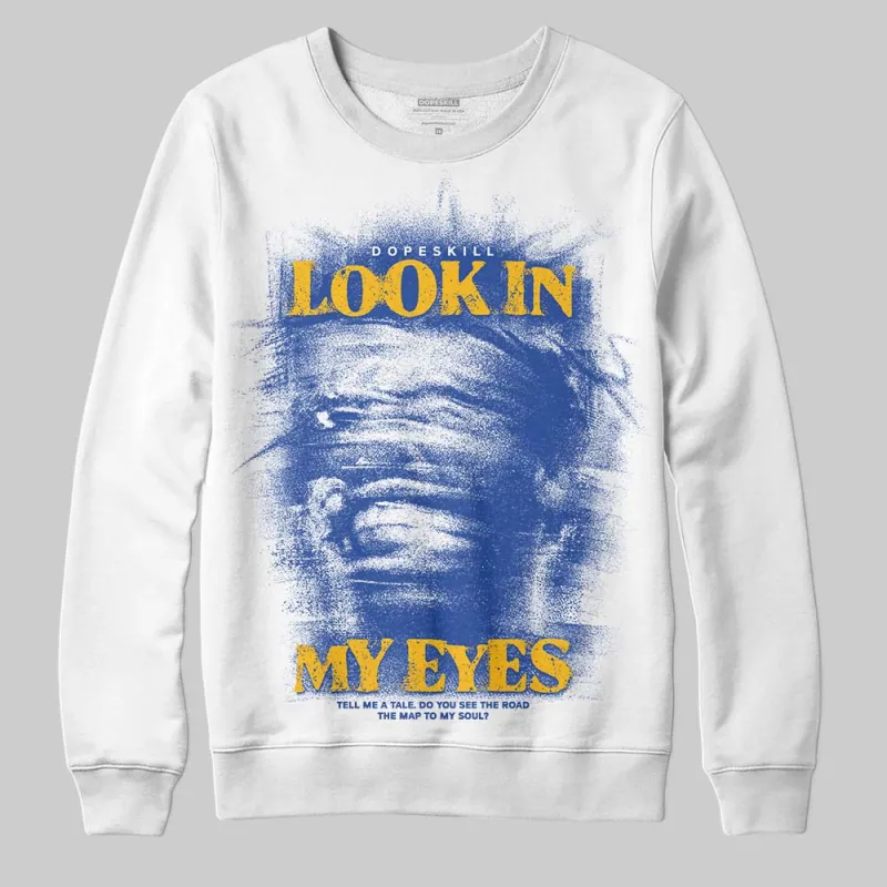 Royal Blue Collection DopeSkill Sweatshirt Look In My Eyes Graphic sold by DopeSkill