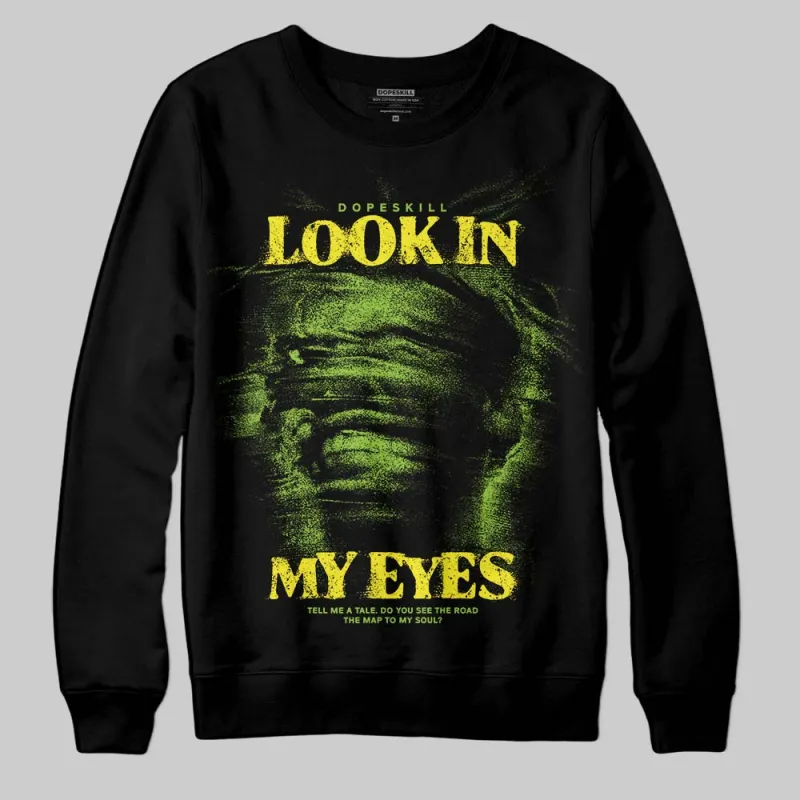 Neon Green Collection DopeSkill Sweatshirt Look In My Eyes Graphic sold by DopeSkill
