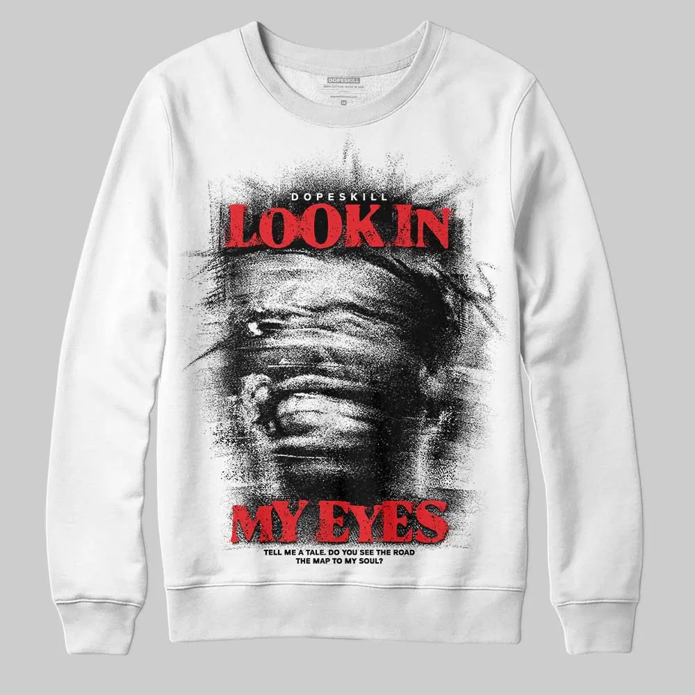 Black and White Collection DopeSkill Sweatshirt Look In My Eyes Graphic sold by DopeSkill product image thumbnail 2