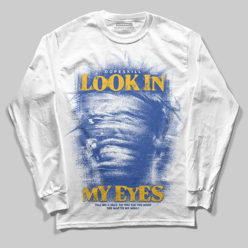 Royal Blue Collection DopeSkill Long Sleeve T-Shirt Look In My Eyes Graphic sold by DopeSkill