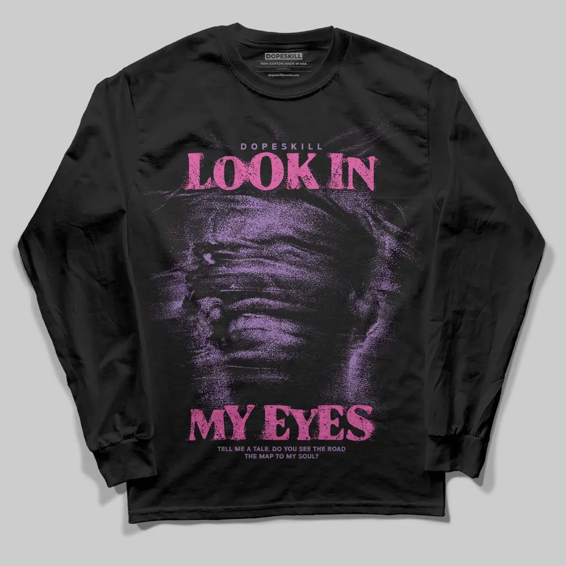 PURPLE Collection DopeSkill Long Sleeve T-Shirt Look In My Eyes Graphic sold by DopeSkill