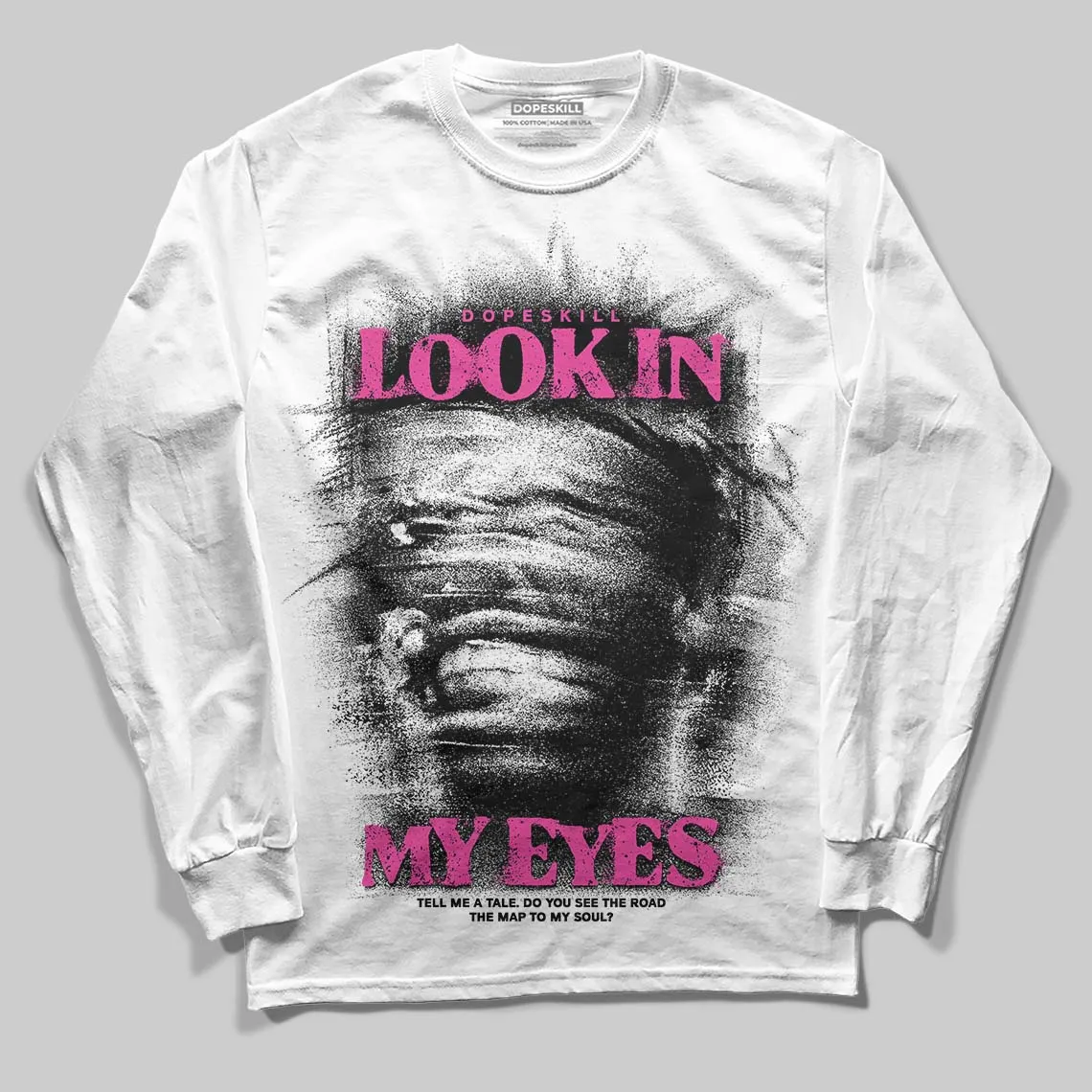Pink Collection DopeSkill Long Sleeve T-Shirt Look In My Eyes Graphic sold by DopeSkill