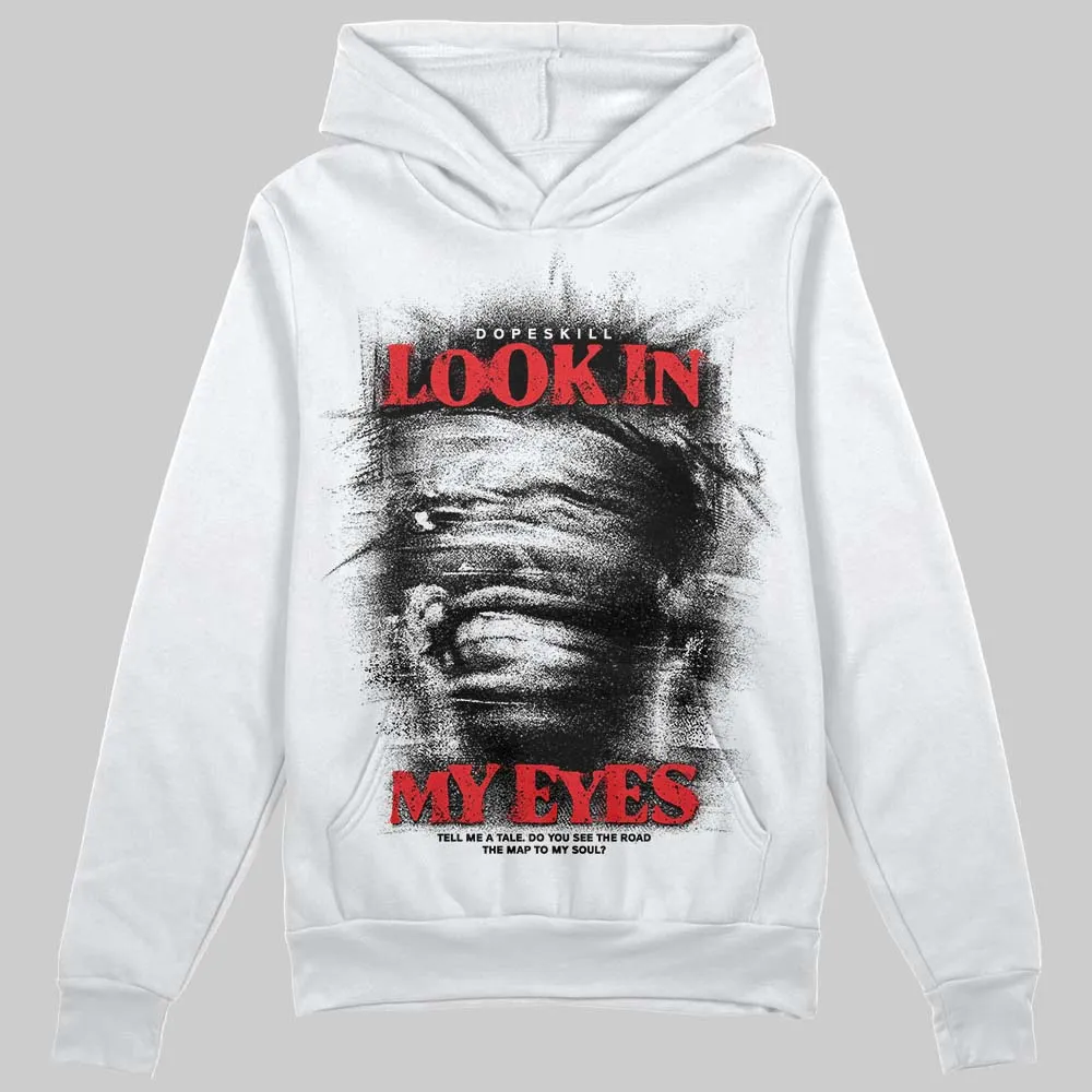 Black and White Collection DopeSkill Hoodie Sweatshirt Look In My Eyes Graphic sold by DopeSkill product image thumbnail 2