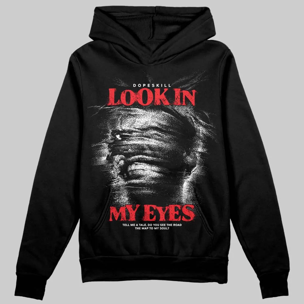 Black and White Collection DopeSkill Hoodie Sweatshirt Look In My Eyes Graphic sold by DopeSkill