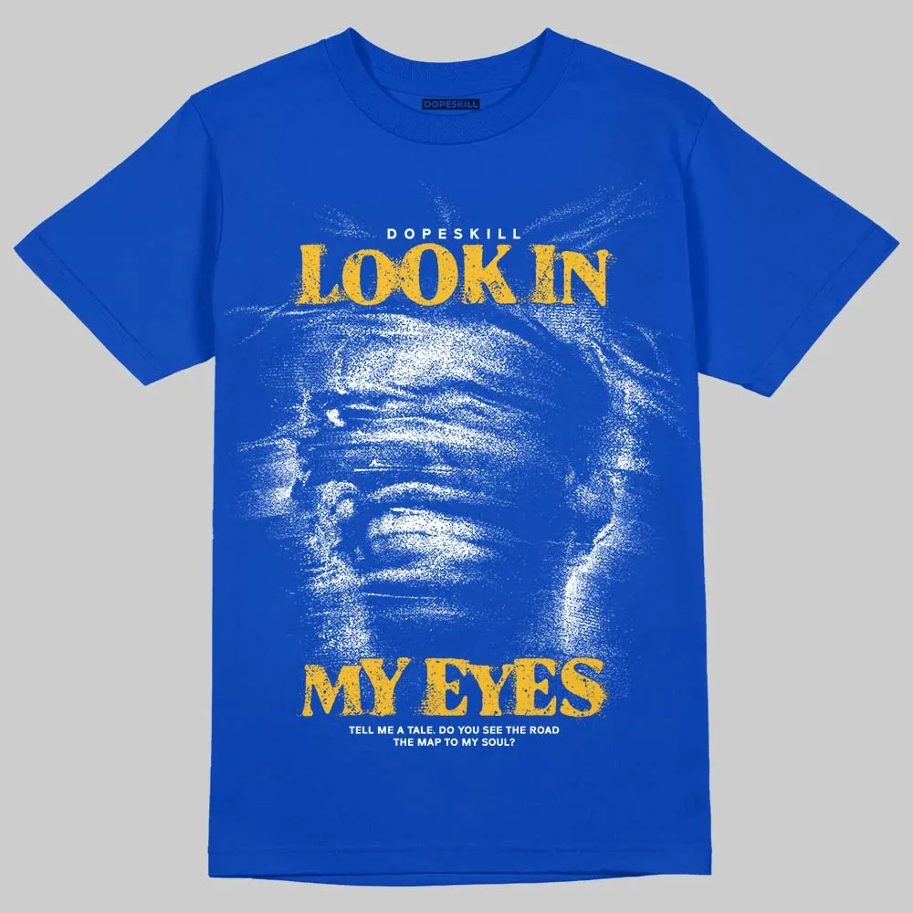 Royal Blue Collection DopeSkill T-Shirt Look In My Eyes Graphic sold by DopeSkill product image thumbnail 3