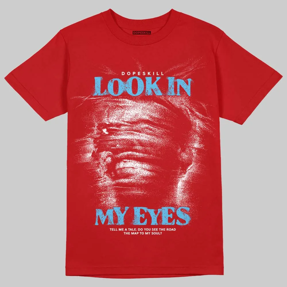 Red Collection DopeSkill T-Shirt Look In My Eyes Graphic sold by DopeSkill product image thumbnail 3