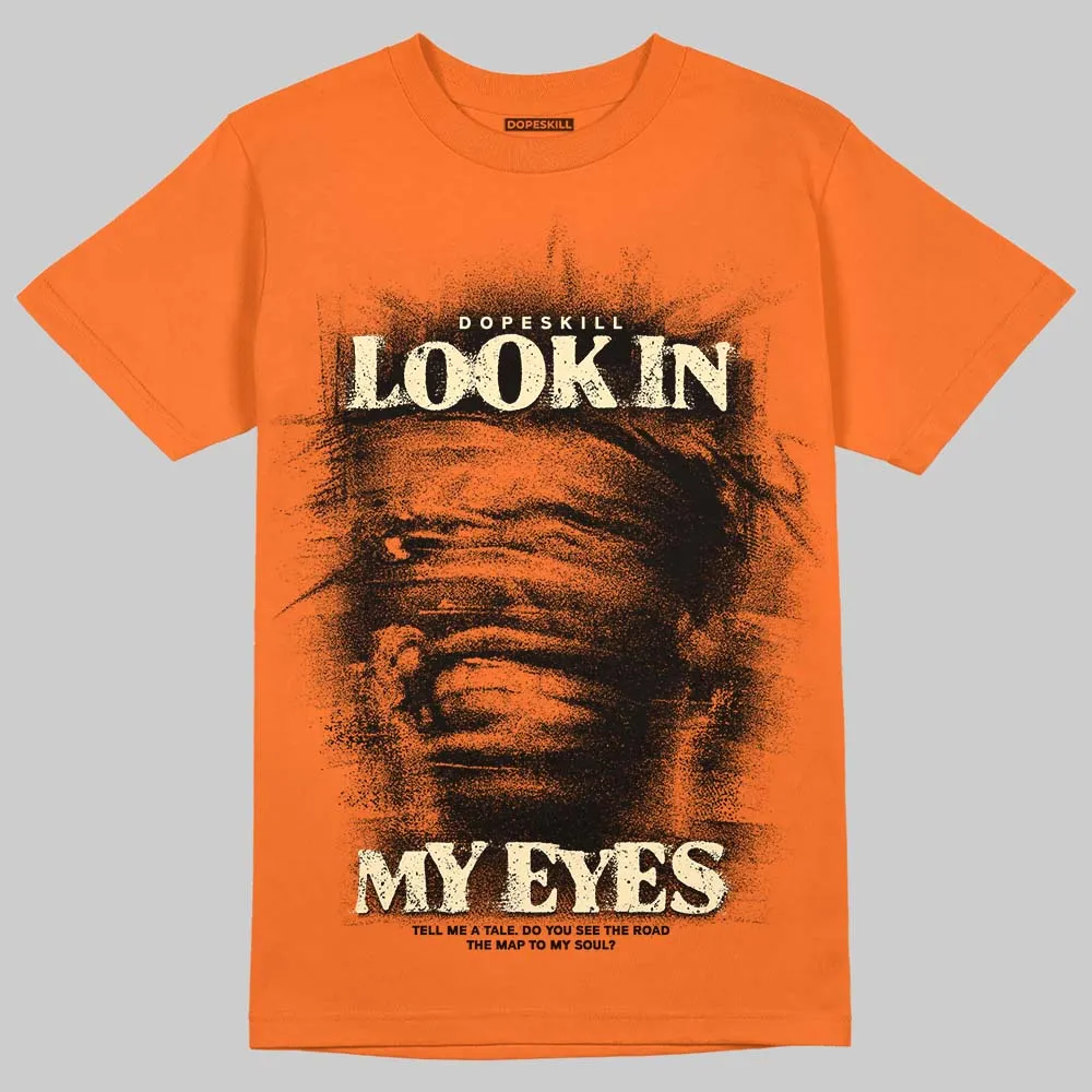 Orange Black White DopeSkill T-Shirt Look In My Eyes Graphic sold by DopeSkill product image thumbnail 3